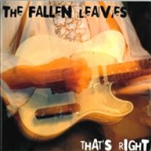 FALLEN LEAVES  - CD THAT'S RIGHT!