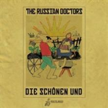 RUSSIAN DOCTORS  - CD DIE SCHONEN UND DIE BOSEN
