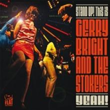 BRIGHT GERRY & THE STOKE  - VINYL STAND UP! THIS IS... [VINYL]