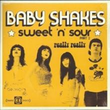 BABY SHAKES  - SI SWEET'N'SOUR PART.. /7