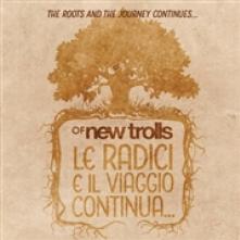 OF NEW TROLLS  - CD LE RADICI E IL VIAGGIO..