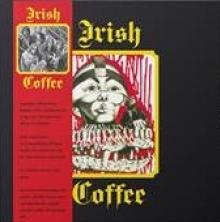 IRISH COFFEE  - VINYL IRISH COFFEE [VINYL]