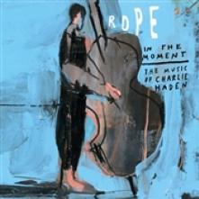 ROPE FT. PETRA HADEN  - CD IN THE MOMENT - T..