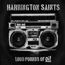 HARRINGTON SAINTS  - VINYL 1.000 POUNDS OF OI! [VINYL]