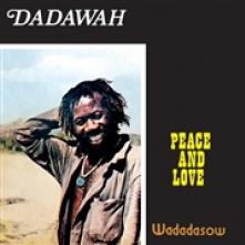 DADAWAH  - VINYL PEACE AND LOVE - WADADASOW [VINYL]