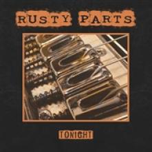 RUSTY PARTS  - SI TONIGHT /7