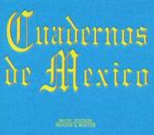 VARIOUS  - 3xCD CUADERNOS DE MEXICO
