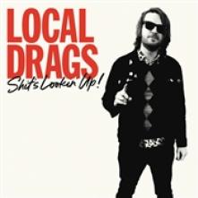 LOCAL DRAGS  - CD SHIT'S LOOKIN' UP!