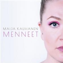 KAUHANEN MAIJA  - CD MENNEET