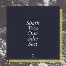 SHARK TOYS  - VINYL OUTSIDER SECT [VINYL]