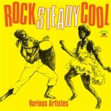 VARIOUS  - CD ROCK STEADY COOL