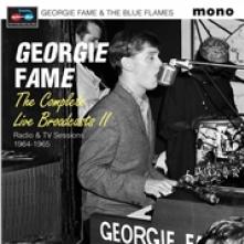 FAME GEORGIE & THE BLUE  - CD COMPLETE LIVE BROADCASTS II