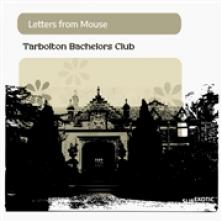 LETTERS FROM MOUSE  - CD TARBOLTON BACHELORS CLUB