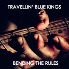 TRAVELLIN' BLUE KINGS  - CD BENDING THE RULES