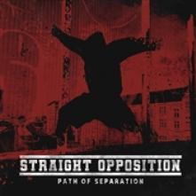 STRAIGHT OPPOSITION  - CD PATH OF SEPARATION