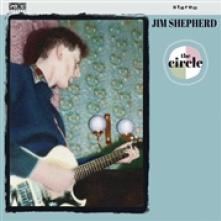 SHEPHERD JIM  - VINYL CIRCLE [VINYL]