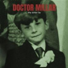 DOCTOR MILLAR  - VINYL BITTER LIE [VINYL]