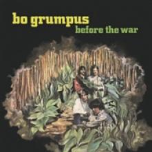 BO GRUMPUS  - CD BEFORE THE WAR