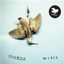 CAKEWALK  - CD WIRED