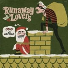 RUNAWAY LOVERS  - SI ODIO LA NAVIDAD /7