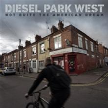 DIESEL PARK WEST  - CD NOT QUITE THE AMERICAN DR