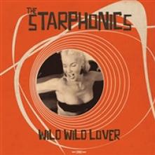 STARPHONICS  - VINYL WILD WILD LOVER [VINYL]