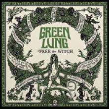 GREEN LUNG  - VINYL FREE THE WITCH [VINYL]