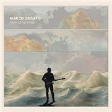 BUSATO MARCO  - VINYL NIGHT OF MY TIMES [VINYL]