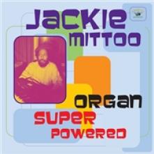 MITTOO JACKIE  - CD ORGAN SUPER POWERED