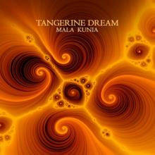 TANGERINE DREAM  - 2xVINYL MALA KUNIA [VINYL]