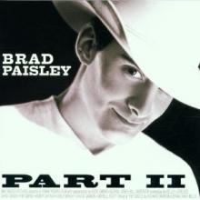 PAISLEY BRAD  - CD PART II