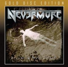 NEVERMORE  - CD DREAMING NEON BLACK (GOLD DISC)