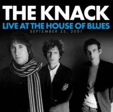 KNACK  - CD LIVE AT THE HOUSE OF BLUES