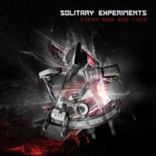 SOLITARY EXPERIMENTS  - CD EVERY NOW AND THEN