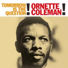 COLEMAN ORNETTE  - VINYL TOMORROW IS THE QUESTION! [VINYL]