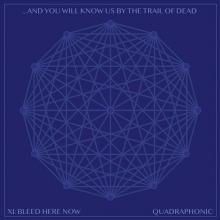 AND YOU WILL KNOW US BY THE TR..  - CD XI: BLEED HERE NOW