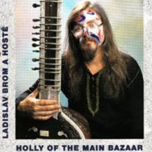 BROM LADISLAV  - CD HOLY OF THE MAIN BAZAAR