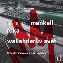HENNING MANKELL  - CD RUKA / WALLANDERUV SVET (MP3-CD)