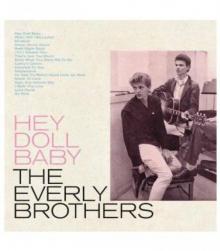 EVERLY BROTHERS  - CD HEY DOLL BABY