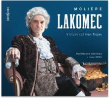 TROJAN IVAN A DALSI  - CD MOLIERE: LAKOMEC