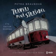 BRAUNOVA PETRA  - CD TRAMVAJ PLNA STRASIDEL (MP3-CD)