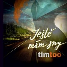 TIMTOO  - CD JESTE MAM SNY