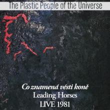 PLASTIC PEOPLE OF THE UNIVERSE  - CD CO ZNAMENA VESTI KONE LIVE 1981
