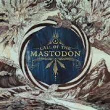 MASTODON  - VINYL CALL OF THE MASTODON LTD. [VINYL]