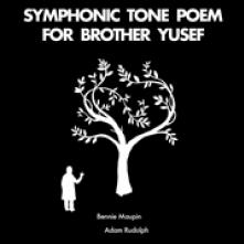 MAUPIN BENNIE & ADAM RUD  - CD SYMPHONIC TONE POEM FOR BROTHER YUSEF