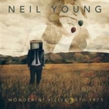 NEIL YOUNG  - CD WONDERIN - LIVE 1970-1971
