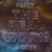 PARTY DOZEN  - CD REAL WORK