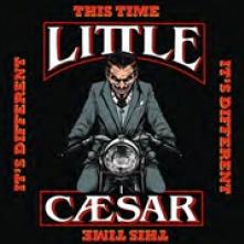 LITTLE CAESAR  - CD THIS TIME IT'S DIFFERENT