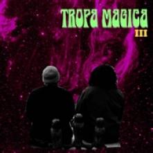 TROPA MAGICA  - VINYL III [VINYL]