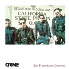 CRIME  - VINYL SAN FRANCISCO'S DOOMED [VINYL]